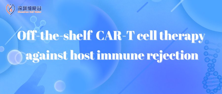 Off-the-shelf CAR-T cell therapy against host immune rejection